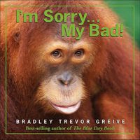 Cover image for I'm Sorry...My Bad!