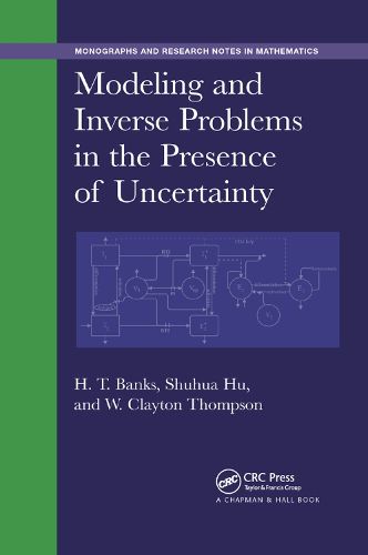 Modeling and Inverse Problems in the Presence of Uncertainty