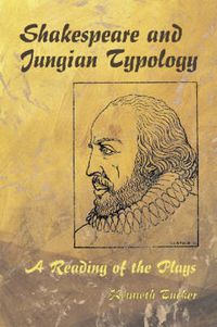 Cover image for Shakespeare and Jungian Typology: A Reading of the Plays