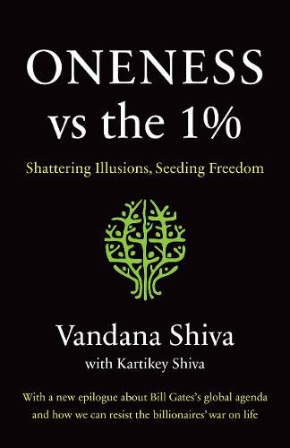 Oneness vs. the 1%: Shattering Illusions, Seeding Freedom