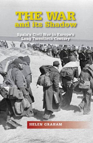 Cover image for War & its Shadow: Spain's Civil War in Europe's Long Twentieth Century