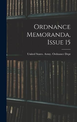 Cover image for Ordnance Memoranda, Issue 15