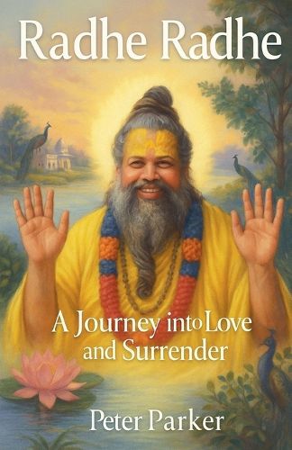 Cover image for Radhe Radhe - A Journey into Love and Surrender