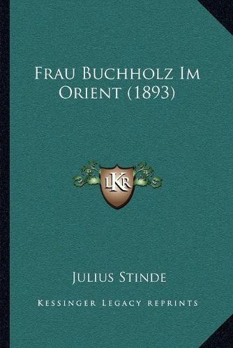 Frau Buchholz Im Orient (1893)