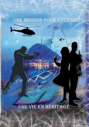 Cover image for Une Mission pour Vyctoire, l'heritage d'une vie: L'heritage d'une vie