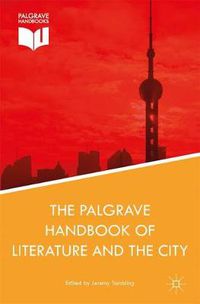 Cover image for The Palgrave Handbook of Literature and the City