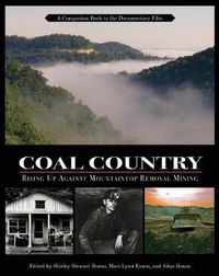 Cover image for Coal Country: Rising Up Against Mountaintop Removal Mining