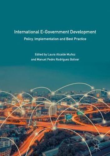 Cover image for International E-Government Development: Policy, Implementation and Best Practice