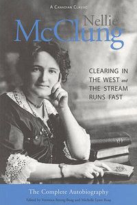 Cover image for Nellie McClung: The Complete Autobiography