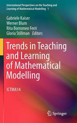 Trends in Teaching and Learning of Mathematical Modelling: ICTMA14