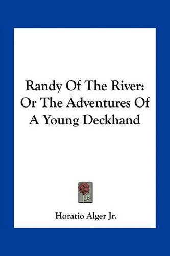 Randy of the River: Or the Adventures of a Young Deckhand