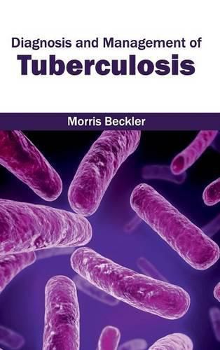 Cover image for Diagnosis and Management of Tuberculosis