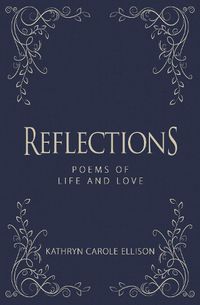 Cover image for Reflections: Poems of Life and Love