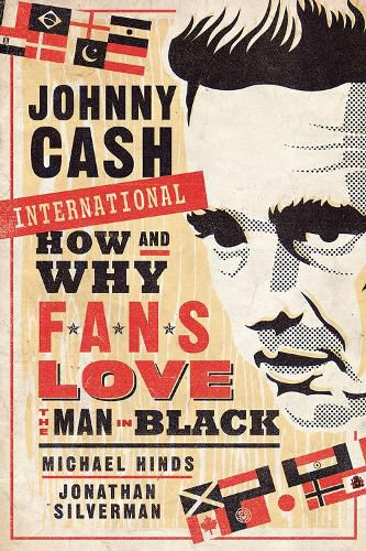 Cover image for Johnny Cash International: How and Why Fans Love the Man in Black