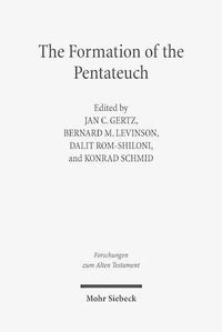 Cover image for The Formation of the Pentateuch: Bridging the Academic Cultures of Europe, Israel, and North America