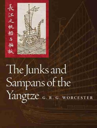 Cover image for The Junks and Sampans of the Yangtze