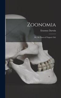 Cover image for Zoonomia; Or, the Laws of Organic Life