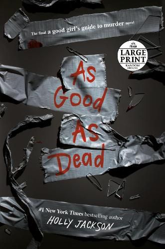 As Good as Dead: The Finale to A Good Girl's Guide to Murder