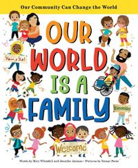 Cover image for Our World Is a Family: Our Community Can Change the World