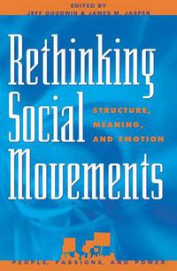 Cover image for Rethinking Social Movements: Structure, Meaning, and Emotion