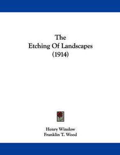Cover image for The Etching of Landscapes (1914)