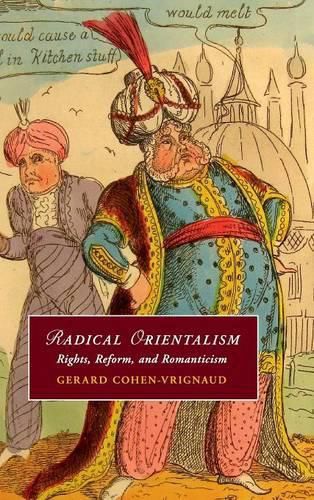 Cover image for Radical Orientalism: Rights, Reform, and Romanticism