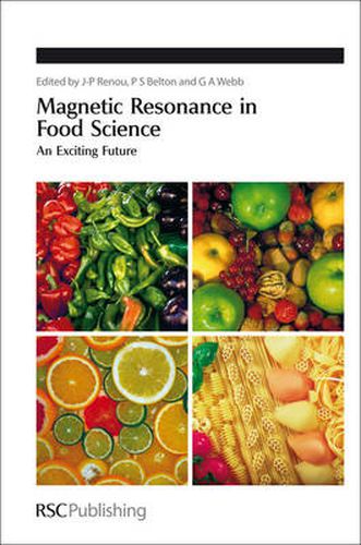 Magnetic Resonance in Food Science: An Exciting Future