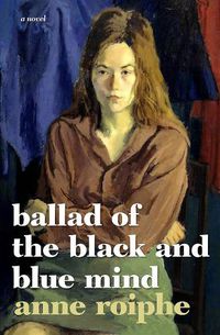Cover image for The Ballad Of The Black And Blue Mind: A Novel