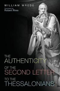 Cover image for The Authenticity of the Second Letter to the Thessalonians