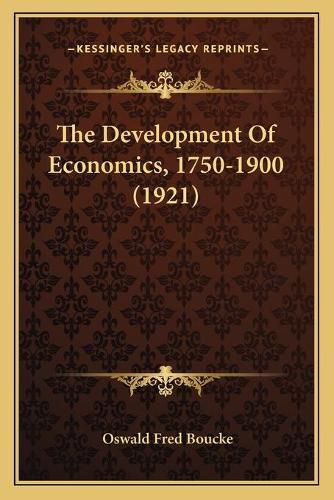 Cover image for The Development of Economics, 1750-1900 (1921)