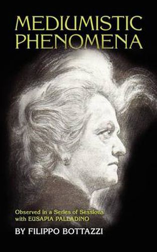 Cover image for Mediumistic Phenomena: Observed in a Series of Sessions with Eusapia Palladino