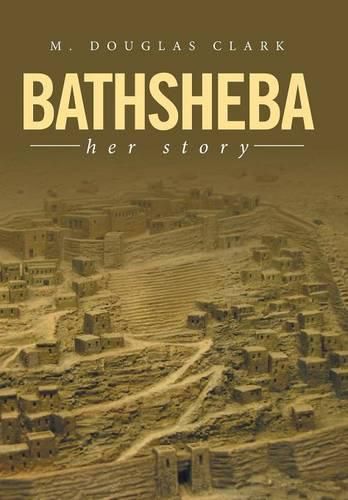 Cover image for Bathsheba: Her Story