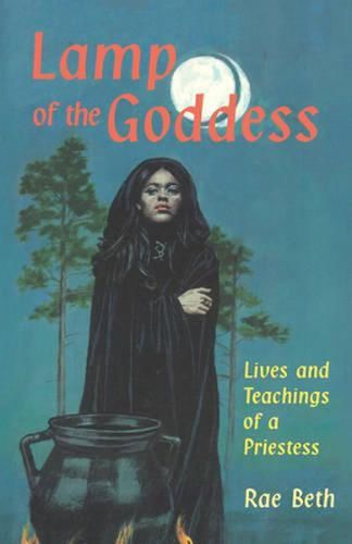 Cover image for Lamp of the Goddess: Lives and Teachings of a Priestess