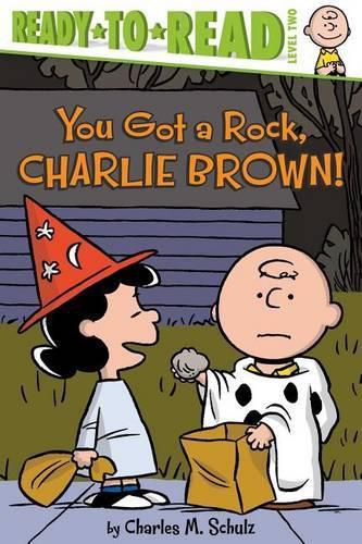 Cover image for You Got a Rock, Charlie Brown!: Ready-To-Read Level 2