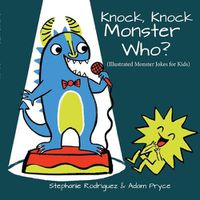 Cover image for Knock, Knock, Monster Who?