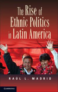 Cover image for The Rise of Ethnic Politics in Latin America