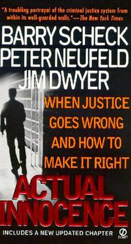 Cover image for Actual Innocence: When Justice Goes Wrong and How to Make it Right