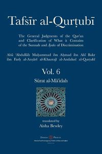 Cover image for Tafsir al-Qurtubi Vol. 6: S&#363;rat al-M&#257;'idah