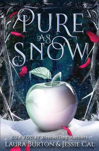 Cover image for Pure as Snow: A Snow White Retelling