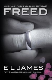 Cover image for Freed: Fifty Shades Freed as Told by Christian