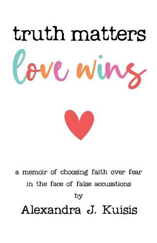 Cover image for Truth Matters, Love Wins