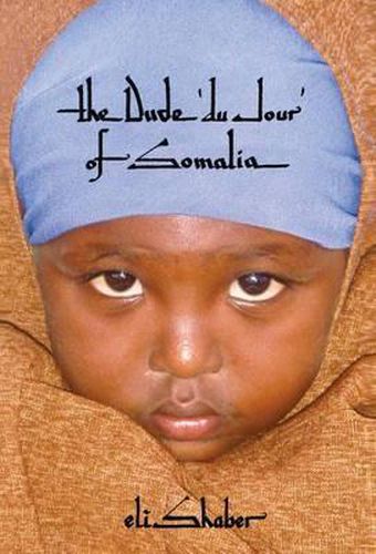 Cover image for The Dude 'du Jour' of Somalia