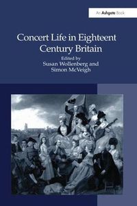 Cover image for Concert Life in Eighteenth-Century Britain