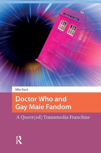 Cover image for Doctor Who and Gay Male Fandom