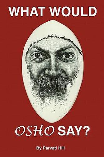 Cover image for What Would Osho Say?