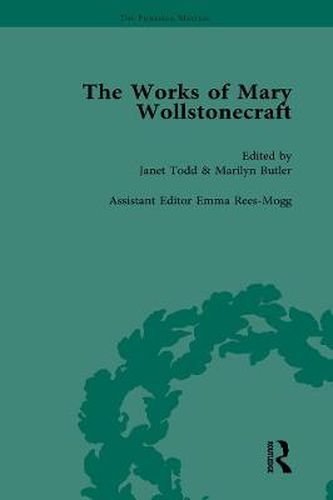 The Works of Mary Wollstonecraft: A Vindication of the Rights of Men, A Vindication of the Rights of Women, Hints