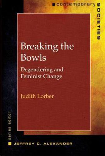 Cover image for Breaking the Bowls: Degendering and Feminist Change