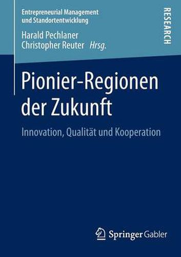 Cover image for Pionier-Regionen der Zukunft: Innovation, Qualitat und Kooperation