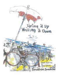 Cover image for Living It Up and Writing It Down