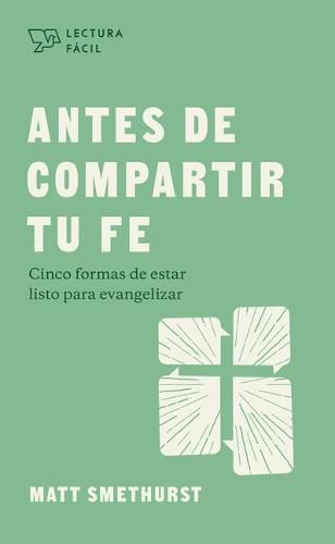 Antes De Compartir Tu Fe (Before You Share Your Faith)